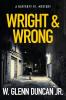 Wright & Wrong: A Rafferty P.I. Mystery: 8 (Rafferty: Hardboiled P.I.)