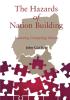 The Hazards of Nation Building: Nurturing Competing Visions