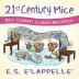 21st Century Mice: Mazz Chanders & Sahara Mouseproud (21st Century Mice - The Adventures)