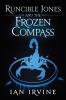 Runcible Jones and the Frozen Compass: 3 (Runcible Jones Quartet)