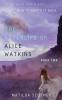 The Afterlife of Alice Watkins: Book Two: 2