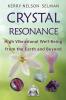 Crystal Resonance: High Vibrational Well-Being from the Earth and Beyond: 1