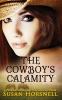 The Cowboy's Calamity