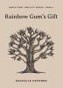 Rainbow Gum's Gift: 4 (Earth Giant Tree Gift)