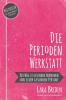 Die Perioden-Werkstatt: Der Weg zu gesunden Hormonen und einer gesunden Periode