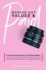 Booked Out Valued & Paid: A Crystal Clear Picture for Photographers on How Your Business Makes Money So You Can Finally Stop Wasting Time on Unprofitable Shoots