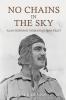 No Chains in the Sky: Alan Bowman Tasmanian War Pilot