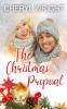 The Christmas Proposal: 1 (Montana Christmas)