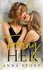 Freeing Her: 4 (Irresistibly Bound)