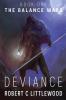 Deviance: 1 (The Balance Wars)