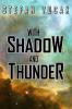 With Shadow and Thunder: 6 (Shadow Gods Saga)