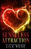 Senseless Attraction