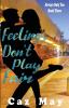 Feelings Don't Play Fair: THREE (Always Only You)