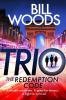 Trio: The Redemption Code: 1