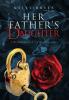 Her Father's Daughter: A Murdered Man - A Missing Girl: 2 (Arina Perry)