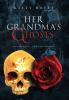 Her Grandma's Ghosts: A Cold Case - The Paranormal: 4 (Arina Perry)