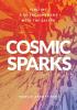 Cosmic Sparks: Igniting A Re-Enchantment with the Sacred