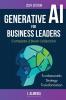 Generative AI For Business Leaders