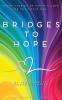 Bridges to hope: Short stories of unity & love for the COVID era from young adults around the world