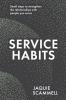 Service Habits: Small steps to strengthen the relationships with people you service