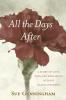 All the Days After: A story of love loss and resilience beyond Black Saturday