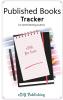 Published Books Tracker for Self-Publishing Authors: Workbook Organizer Logbook (Ediy Biz Tools)