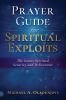 Prayer Guide for Spiritual Exploits: The Saints Spiritual Security & Deliverance: 2 (Prayer Guides)