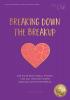 Breaking Down The Breakup: The Four Emotional Phases You Go Through When Dealing With Heartbreak