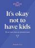 It's okay not to have kids: We are more than our parental status (The Wabi Sabi)