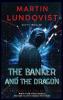 The Banker and the Dragon: The Emergence of the Hei Bai Virus: 1 (The Banker Trilogy)