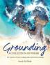 Grounding: A Collection of Poems - The business of peace-making culture and decision-making