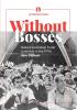 Without bosses: Radical Australian Trade Unionism in the 1970s