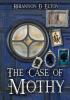 The Case of Mothy: 2 (The Wolflock Cases)