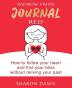 Rainbow Vision Journal RED: How to follow your heart and find your bliss without reliving past: 1