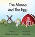 The Mouse and The Egg