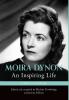 Moira Dynon: An Inspiring Life