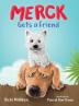 Merck Gets a Friend: A Children's Book about Friendship and Sharing