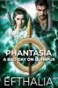 Phantasia: A Bad Day On Olympus: 2 (Phi Athanatoi)