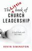 The Little Book of Church Leadership