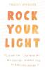 Rock Your Light: Lessons for Lightworkers and Spiritual Straight Talk to Make Shit Happen