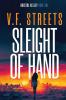 Sleight of Hand: Vigilante Justice Series: Bristol Kelley - Book One