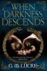 When Darkness Descends: 1 (The Relevation Trilogy: Book 1)