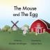 The Mouse and The Egg (The Willing Kids Program 2)