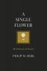 A Single Flower: Meditations & Poems