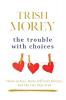 The Trouble with Choices: 2 (The Faradays)