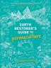 Earth Restorer's Guide to Permaculture