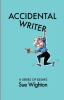 Accidental Writer: A series of essays