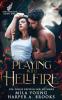 Playing with Hellfire: Paranormal Romance: 1 (Sin Demons)