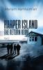 Harper Island the return home Part 2