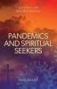 Pandemics and Spiritual Seekers: Locating Our Invisible Wounds